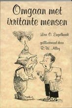 Omgaan met irritante mensen 9789072455918 L.O. Engelhardt, Verzenden, Gelezen, L.O. Engelhardt