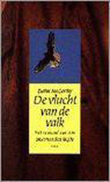 De vlucht van de valk 9789024524549, Verzenden, Zo goed als nieuw