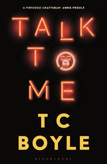 Talk to me - T. Coraghessan Boyle 9781526630001, Verzenden, Zo goed als nieuw, T. Coraghessan Boyle