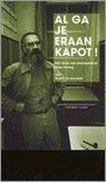 AL GA JE ERAAN KAPOT 9789067281423 G. van Alkemade, Verzenden, Gelezen, G. van Alkemade