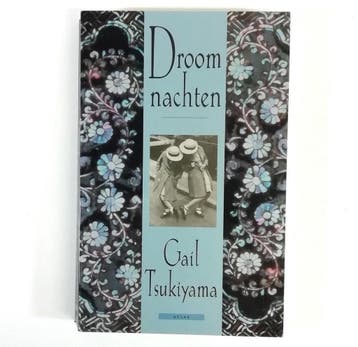 Droomnachten - Gail Tsukiyama 9789045003511, Verzenden, Gelezen, Gail Tsukiyama
