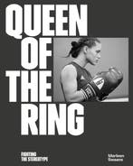 Queen of the Ring, fighting the stereotype 9789090306285, Boeken, Verzenden, Zo goed als nieuw, Marleen Swaans