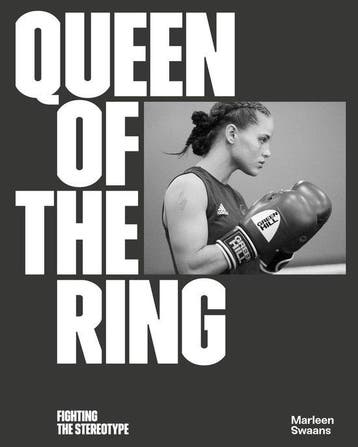 Queen of the Ring, fighting the stereotype 9789090306285, Verzenden, Zo goed als nieuw, Marleen Swaans