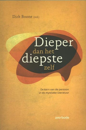 Dieper dan het diepste zelf 9789031735273, Verzenden, Zo goed als nieuw