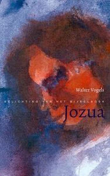 Jozua / Belichting van het bijbelboek - W. Vogels, Verzenden, Zo goed als nieuw, W. Vogels