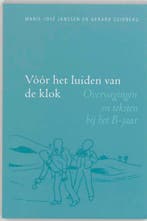 VOOR HET LUIDEN VAN DE KLOK - B 9789030410904, Verzenden, Gelezen, MARIE-JOSE JANSEN