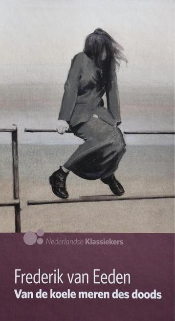 Van de koele meren des doods - Frederik van Eeden, Verzenden, Zo goed als nieuw, Frederik van Eeden