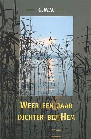 Weer een jaar dichter bij hem - G.W.V. 9789043505123, Verzenden, Gelezen, G.W.V.