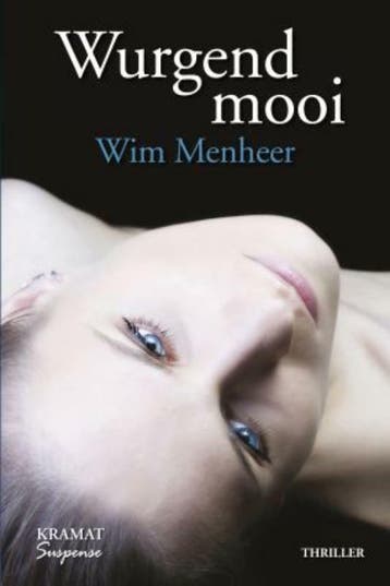 Wurgend mooi / Kramat suspense 9789079552498 Wim Menheer, Verzenden, Gelezen, Wim Menheer