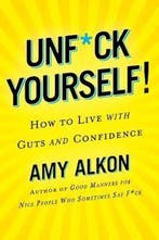 Unfckology A Field Guide to Living with Guts and Confidence, Verzenden, Gelezen, Amy Alkon