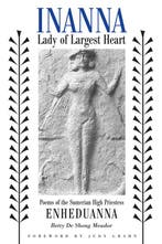 Inanna, Lady of Largest Heart 9780292752429, Boeken, Verzenden, Gelezen, Betty De Shong Meador