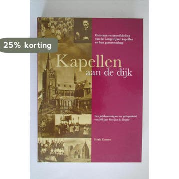 Kapellen aan de dijk - H. Komen 9789078584018, Verzenden, Gelezen, H. Komen