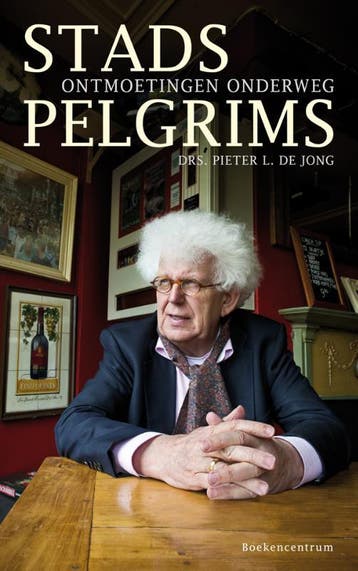 Stadspelgrims 9789023926351 Pieter L. de Jong, Boeken, Verzenden, Zo goed als nieuw, Pieter L. de Jong