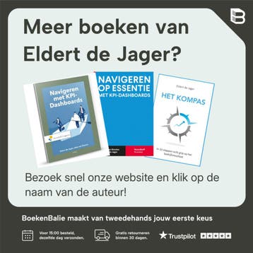 Navigeren met KPI-Dashboards 9789001299606 Eldert de Jager, Boeken, Verzenden, Zo goed als nieuw, Eldert de Jager