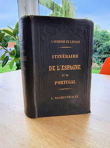 A. Germond de Lavigne - Itinéraire de lEspagne et du