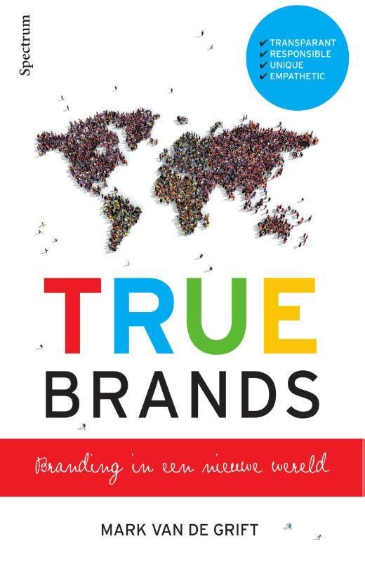 TRUE Brands 9789000348152 Mark van de Grift, Boeken, Economie, Management en Marketing, Zo goed als nieuw, Verzenden