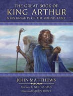 9780008445805 The Great Book of King Arthur and His Knigh..., Verzenden, Nieuw, John Matthews