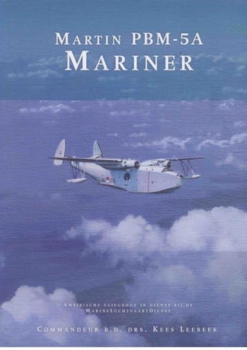 Martin Pbm-5A Mariner | Kees Leebeek; B.D. Commandeur, Ophalen of Verzenden, Nieuw, Kees Leebeek; B.D. Commandeur