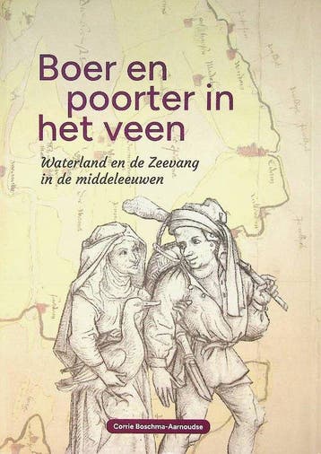 Boer en Poorter in het veen / Vrienden van de Hondsbossche, Verzenden, Zo goed als nieuw, Corrie Boschma-Aarnoudse