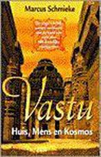 Vastu : huis, mens en kosmos 9789063784201 M. Schmieke, Verzenden, Gelezen, M. Schmieke