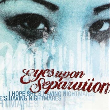 cd - Eyes Upon Separation - I Hope Shes Having Nightmares, Verzenden, Zo goed als nieuw