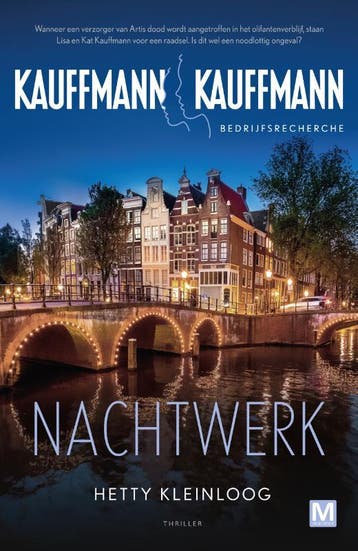 Nachtwerk / Kauffmann / 2 9789460684746 Hetty Kleinloog, Boeken, Detectives, Verzenden, Zo goed als nieuw, Hetty Kleinloog