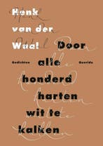 Door alle honderd harten wit te kalken (9789021409566), Boeken, Verzenden, Nieuw