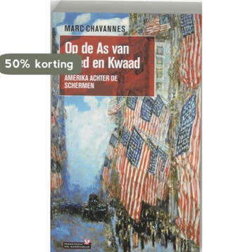Op de as van goed en kwaad - M. Chavannes 9789044608335, Verzenden, Gelezen, M. Chavannes