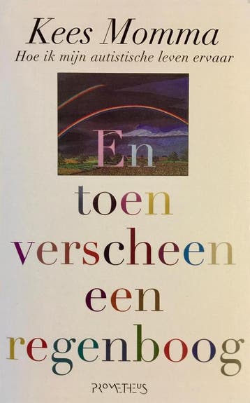 En toen verscheen een regenboog - K. Momma 9789053334195, Boeken, Verzenden, Gelezen, K. Momma