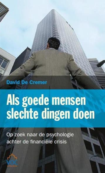 Als goede mensen slechte dingen doen - David De Cremer, Verzenden, Gelezen, David De Cremer