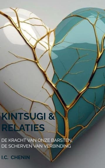 Kintsugi & Relaties | I.C. Chenin | Nieuw, Boeken, Ophalen of Verzenden, Nieuw, I.C. Chenin