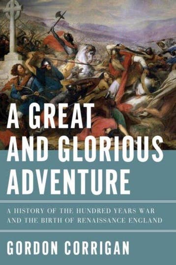 A Great and Glorious Adventure - Gordon Corrigan, Verzenden, Gelezen, Gordon Corrigan