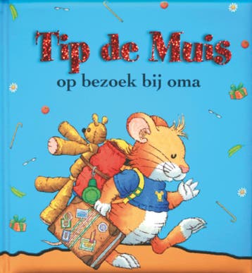 Tip de Muis op bezoek bij oma / Tip de Muis / 6 - Anna, Verzenden, Zo goed als nieuw, Anna Casalis