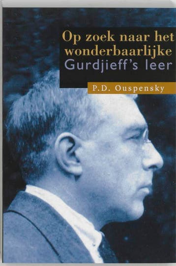 Op zoek naar het wonderbaarlijke - P.D. Ouspensky, Verzenden, Gelezen, P.D. Ouspensky