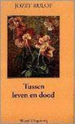TUSSEN LEVEN EN DOOD 9789070554163 J. Rulof, Boeken, Esoterie en Spiritualiteit, Verzenden, Gelezen, J. Rulof