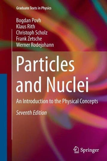 9783662495834 Particles and Nuclei Bogdan Povh, Verzenden, Nieuw, Bogdan Povh