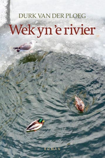 Wek Yn ’E Rivier | Durk Ploeg | Nieuw, Boeken, Ophalen of Verzenden, Nieuw, Durk Ploeg