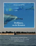 Dolfijnen, na de kraaien 9798473133523 DEnise van de Ven, Verzenden, Zo goed als nieuw, DEnise van de Ven
