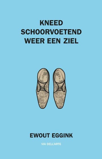 Kneed schoorvoetend weer een ziel - Ewout Eggink, Verzenden, Zo goed als nieuw, Ewout Eggink