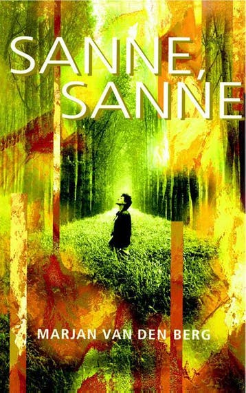 Sanne, Sanne / Sanne / 4 - Marjan van den Berg 9789047505785, Verzenden, Zo goed als nieuw, Marjan van den Berg