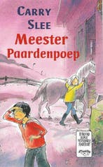 Meester paardenpoep 9789049924393 Carry Slee, Verzenden, Zo goed als nieuw, Carry Slee