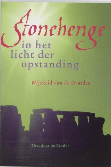 Stonehenge in het licht der opstanding - Theodora de Ridder, Verzenden, Nieuw