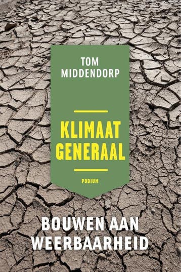 Klimaatgeneraal - Tom Middendorp 9789463810746, Verzenden, Zo goed als nieuw, Tom Middendorp
