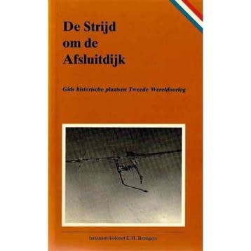 De Strijd om de Afsluitdijk - Brongers 9789028851306, Verzenden, Gelezen, Brongers