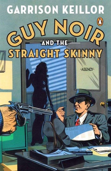 Guy Noir and the Straight Skinny - Garrison Keillor, Verzenden, Gelezen, Garrison Keillor