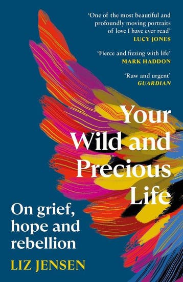 9781837260225 Your Wild and Precious Life, Verzenden, Nieuw, Liz Jensen