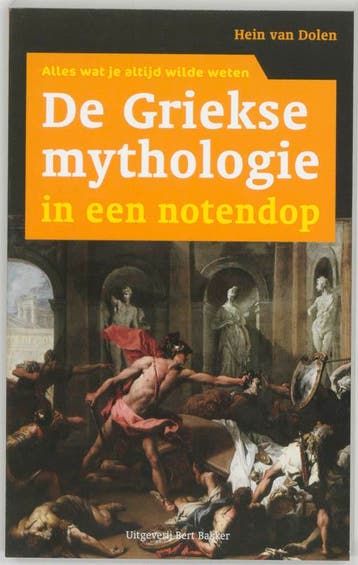 De Griekse mythologie in een notendop - H. van Dolen, Verzenden, Gelezen, H. van Dolen