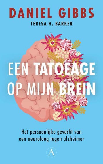 Een tatoeage op mijn brein 9789025316914 Daniel Gibbs, Verzenden, Zo goed als nieuw, Daniel Gibbs