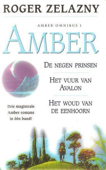 AMBER OMNIBUS 1 PRINSEN/AVALON/EENHOORN - R. Zelazny, Verzenden, Gelezen, R. Zelazny