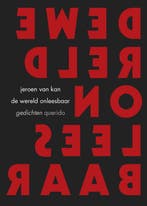 De wereld onleesbaar 9789021402130 Jeroen van Kan, Verzenden, Zo goed als nieuw, Jeroen van Kan